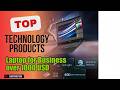 Top 3 Technology products about Laptop for Business over 1000 USD BEST of 2024