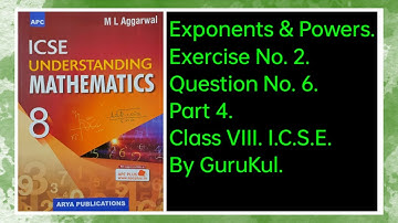 #Exponents&Powers | Ex2 Part4 Class8 | ML Aggarwal ICSE UNDERSTANDING MATHEMATICS | #GuruKul2208