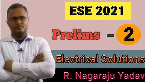 Lecture = 2  ESE - 2021 Prelims EE Solutions