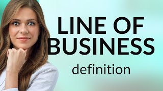 Line Of Business  What Is Line Of Business Meaning