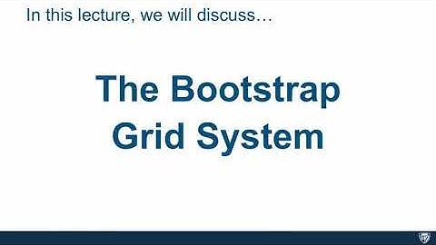 Lecture 26, part 1: The Bootstrap Grid System