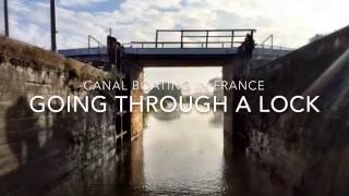 Going Through Canal Locks In France