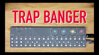 OP-Z // HARD TRAP BANGER