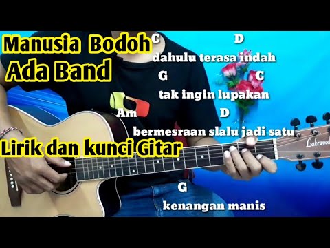 Kunci Gitar Ada Band Manusia Bodoh - Tutorial Gitar By Darmawan Gitar