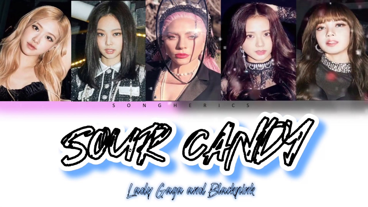 SOUR CANDY Lady Gaga and Blackpink Lyrics (German Lyrics) YouTube