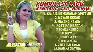 KOMPILASI LAGU KENDANG TER-BLEKUK ADE ASTRID X GERENGSENG TEAM | Sia Sia Mengharap Cintamu