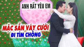 Cô nàng MẶC VÁY CƯỚI SIÊU ĐẸP lên tìm chồng gặp bạn trai CHIỀU CHUỘNG quá đã. - Hẹn Hò Quyền Linh