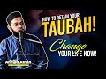 Change your life now  how to retain your taubah