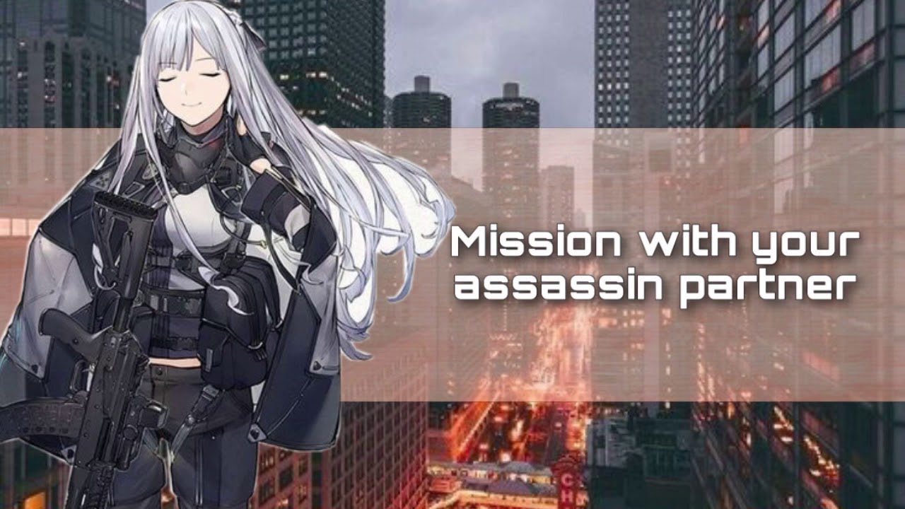 Going on a mission with your Assassin Partner [F4A] [First Kiss]