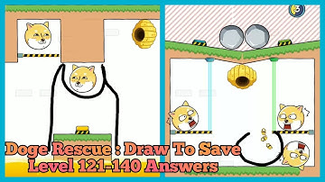 Doge Rescue - Draw To Save | Level 121- 140 Answers | HSIRIG GAMES