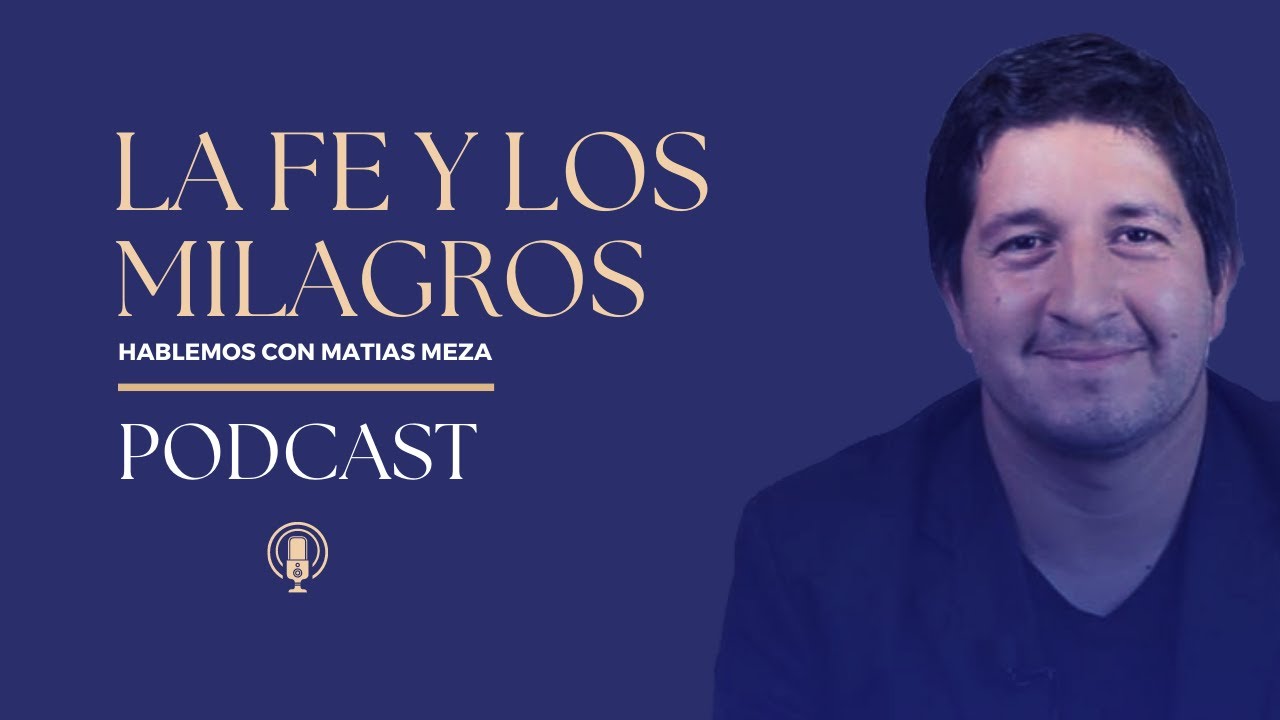 La fe que produce milagros | Hablemos con Matias Meza