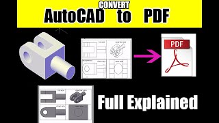 Convert AutoCad to PDF in AutoCAD 2018  Civil, Mechanical, Electrical Engineering