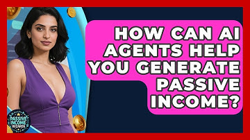 How Can AI Agents Help You Generate Passive Income? | Passive Income Wizards News