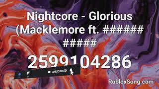 macklemore Glorious Roblox ID | LITplayz radio codes