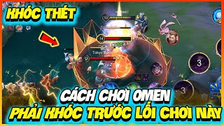 Hướng Dẫn Cách Chơi Omen - Ngộ Không , Triệu Vân Phải Khóc Thét Trước Lối Chơi Này | MSUONG CHANNEL