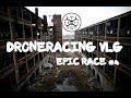 DRONERACING VLG/ 24.09 /EPIC RACE #4