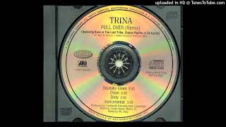 Trina- Pull Over Remix- Dirty Ft. Kase, Duece Popitto