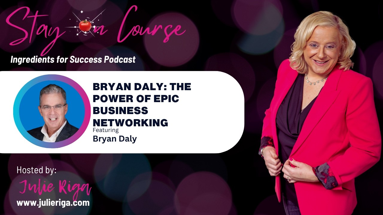 Epic Business Networking: From Career Setback to Lasting Community with Bryan Daly
