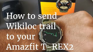 How to send Wikiloc Trails to Amazfit T-REX 2 without easy simple steps screenshot 4