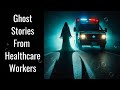 Ghost stories from healthcare workers