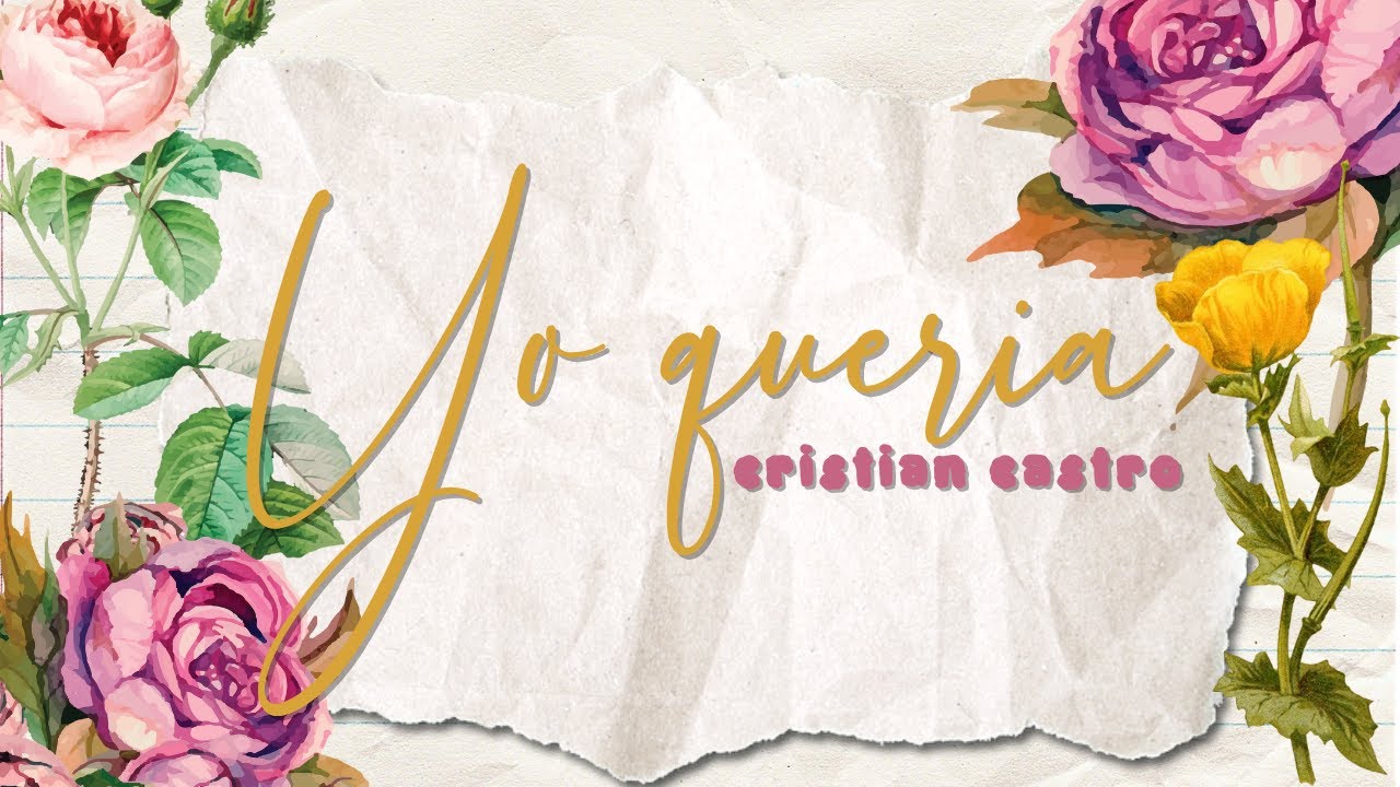 Cristian Castro - Yo Quería | Letra - YouTube