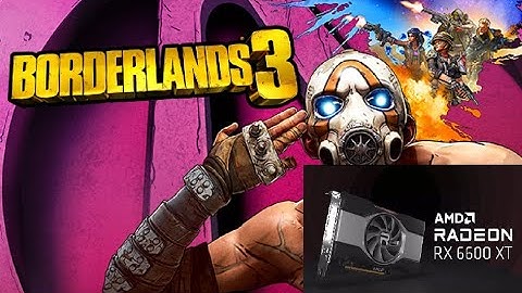 RX 6600 XT Borderlands 3 Benchmark DirectX 11 vs DirectX 12.