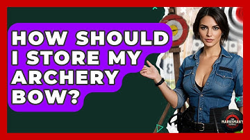 How Should I Store My Archery Bow? - The Marksman