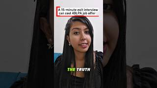 Never tell the truth in your exit interviews
