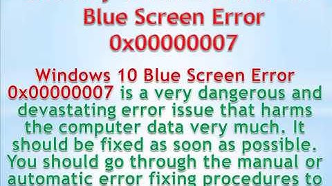 Best Way to Fix Windows 10 Blue Screen Error 0x00000007