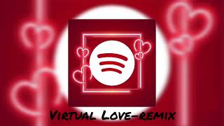 Virtual Love(remix)