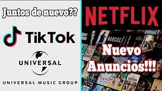Universal Music regresa a TikTok? - Netflix Nuevas Noticias - 2 Películas Retrasan su salida...... 🎬