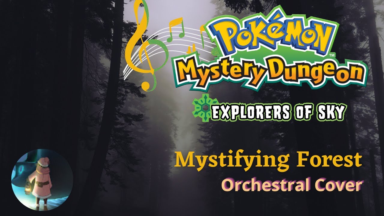 Mystifying Forest (PMD: Explorers of Sky Orchestral Cover)