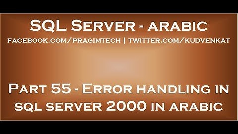 Error handling in sql server 2000 in arabic