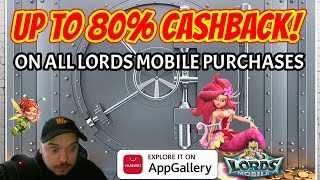 UP TO 80% CASHBACK ON YOUR LORDS MOBILE PURCHASES!