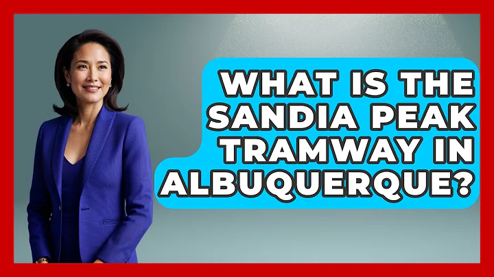 What Is The Sandia Peak Tramway In Albuquerque? - United States Revealed
