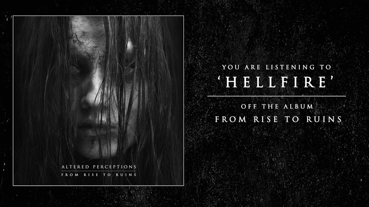 Παρακολούθηση Altered Perceptions - Hellfire (Track Video) στο YouTube Παρακολούθηση Altered Perceptions - Hellfire (Track Video) στο YouTube