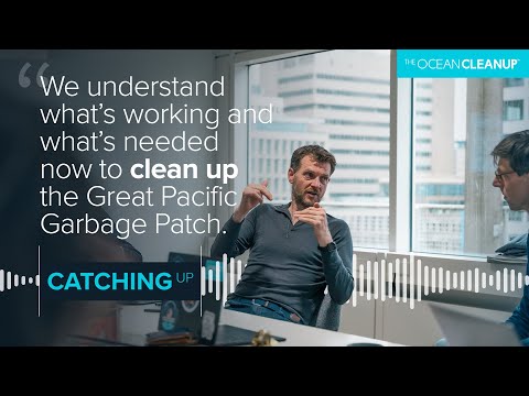 What Do We Need to Scale up and Clean the Entire Great Pacific Garbage Patch? | Podcast Clip