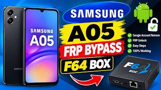 Samsung A05 Frp Bypass F64 Box Latest Security 2026 Andriod 16 | A055F Frp Bypass F64 All Binary