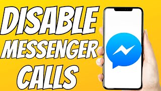 How To Disable Audio And Video Calls On Facebook Messenger screenshot 2