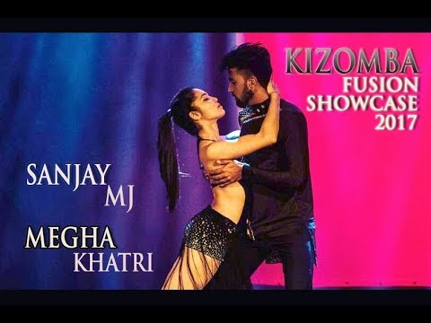 Sanjay Mj &amp; Megha Khatri | Kizomba Fusion Showcase 2017