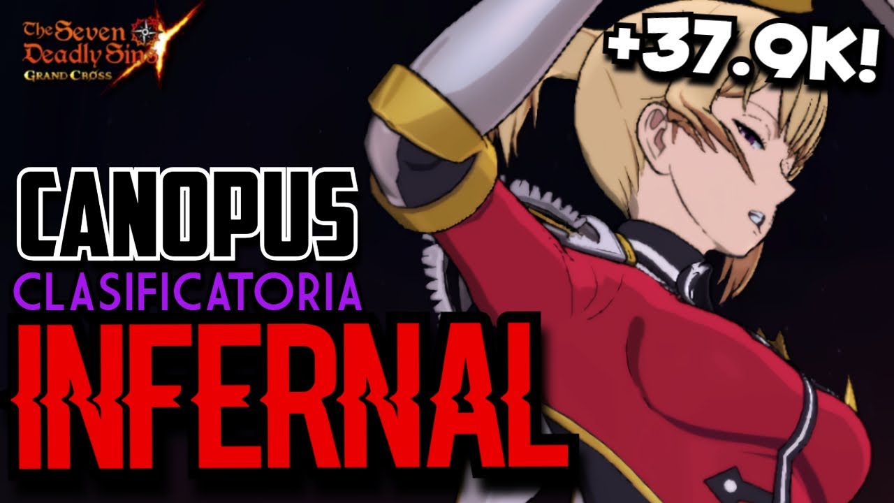 CANOPUS HELL/INFERNAL #13 | Tenemos Cha para rato 🤺 | 7DS GRAND CROSS