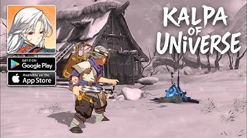 Kalpa of Universe - CBT Gameplay (Android/iOS)