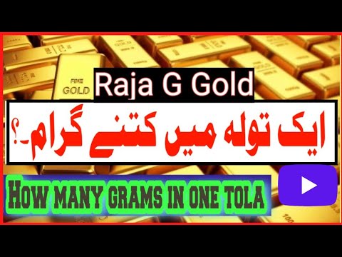 What is Tola and how many Tola are in 1 gram of gold?