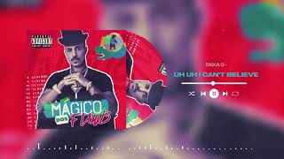 MC Livinho - Uh Uh I Can't Believe (Prod : DJ Tavares) ÁLBUM MÁGICO DOS FLOWS
