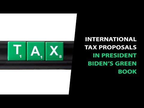 International Tax Proposals in President Biden’s Green Book International Tax Proposals in President Biden’s Green Book