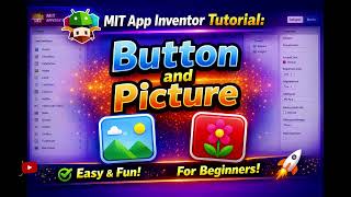 MIT App Inventor Tutorial  Buttons and Pictures