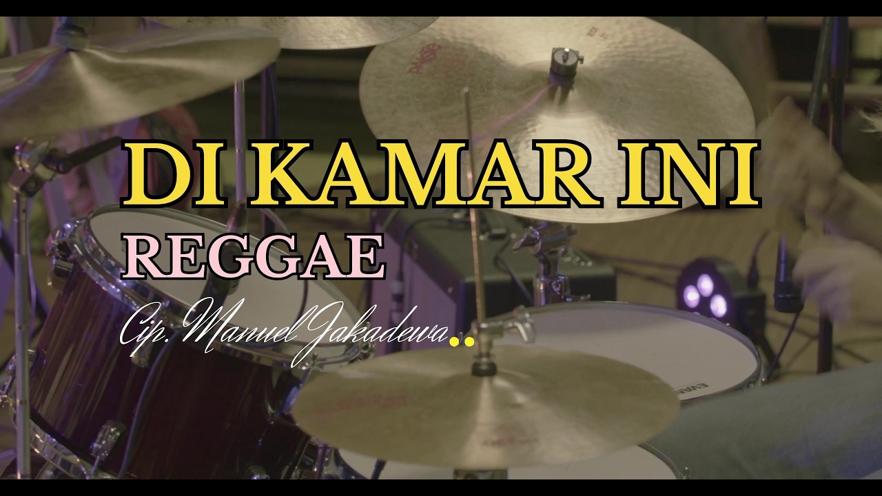 DI KAMAR INI || Lagu Reggae || Official Music Vidio || Cip. Manuel Jakadewa ||