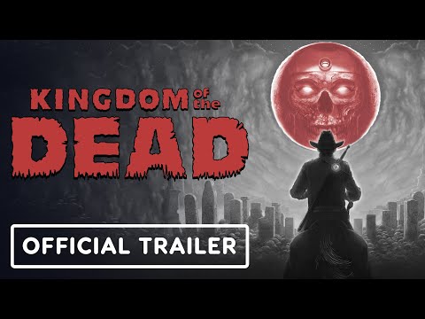 Kingdom of the Dead - Official Launch Trailer