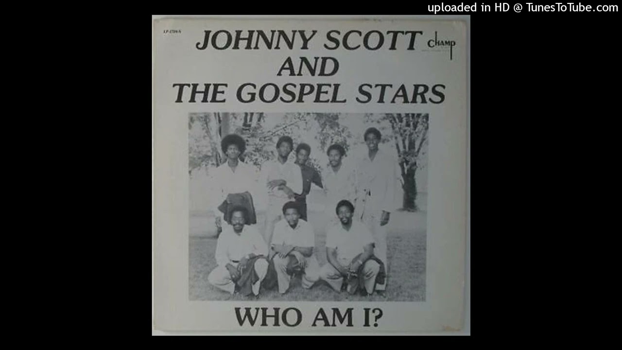 Rare Gospel Soul LP Johnny Scott - The Gospel Stars - Who Am I