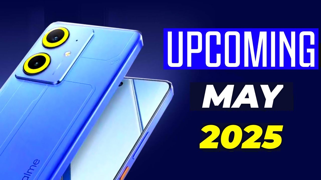 Top 5 UpComing Phones May 2025 ! Price & Launch Date in india - YouTube